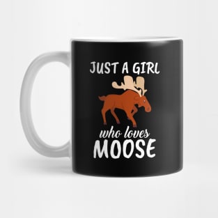 Just A Girl Who Loves Moose Mug